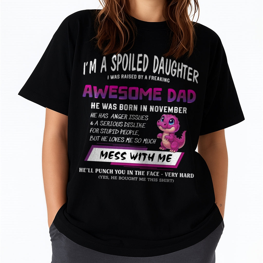 I'M A SPOILED DAUGHTER, I WAS RAISED BY A FREAKING AWESOME DAD - NOVEMBER FROM MAN top11 (SKU-S2-11)