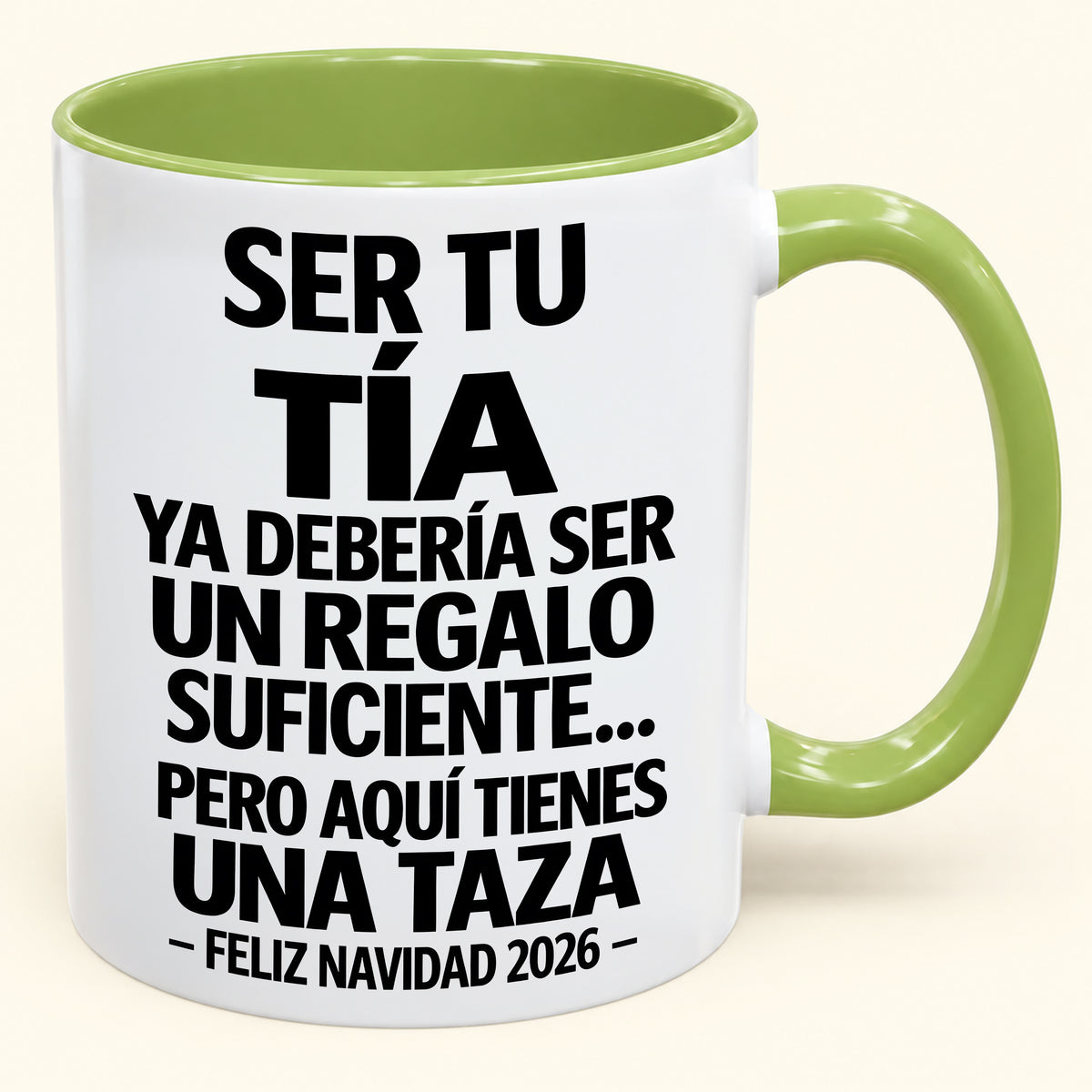 Ser tu TÍA es regalo suficiente - Navidad divertida 2026 - Taza de café de regalo con borde de color (SKU2610-332)