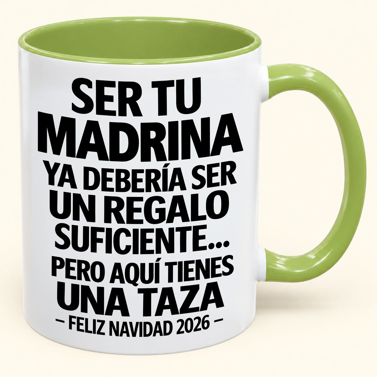 Ser tu MADRINA es regalo suficiente - Navidad divertida 2026 - Taza de café de regalo con borde de color (SKU2610-334)