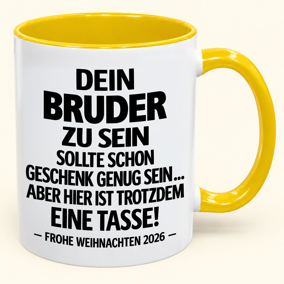 Dein Bruder zu sein, ist Geschenk genug – Lustiges Weihnachten 2026 – Geschenk-Kaffeetasse mit Spruch (SKU2610-280)