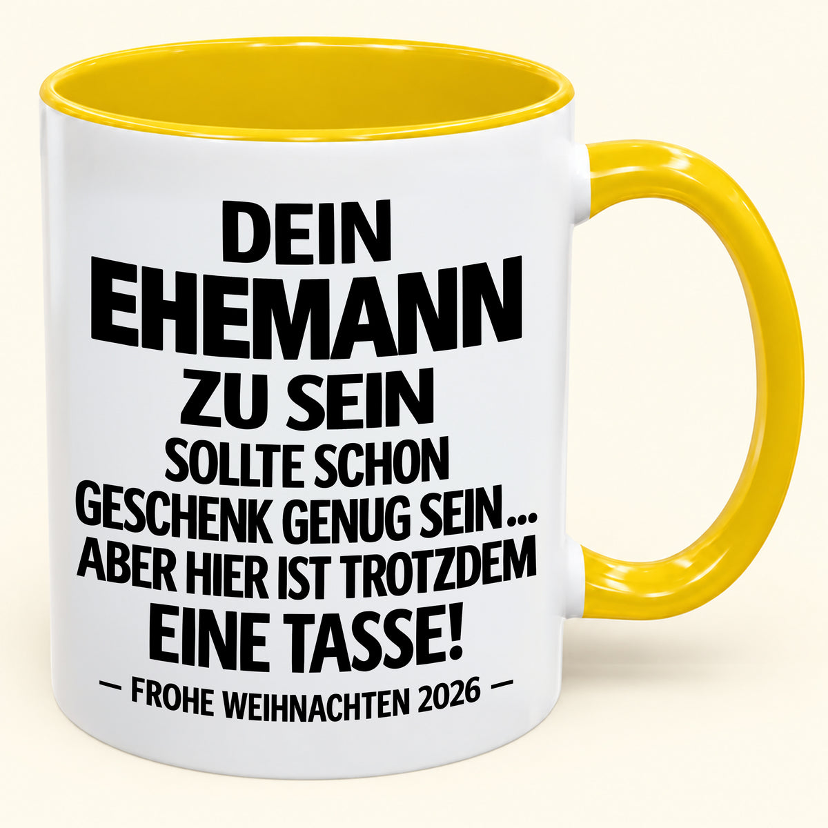 Dein Ehemann zu sein, ist Geschenk genug – Lustiges Weihnachten 2026 – Geschenk-Kaffeetasse mit Spruch (SKU2610-350)