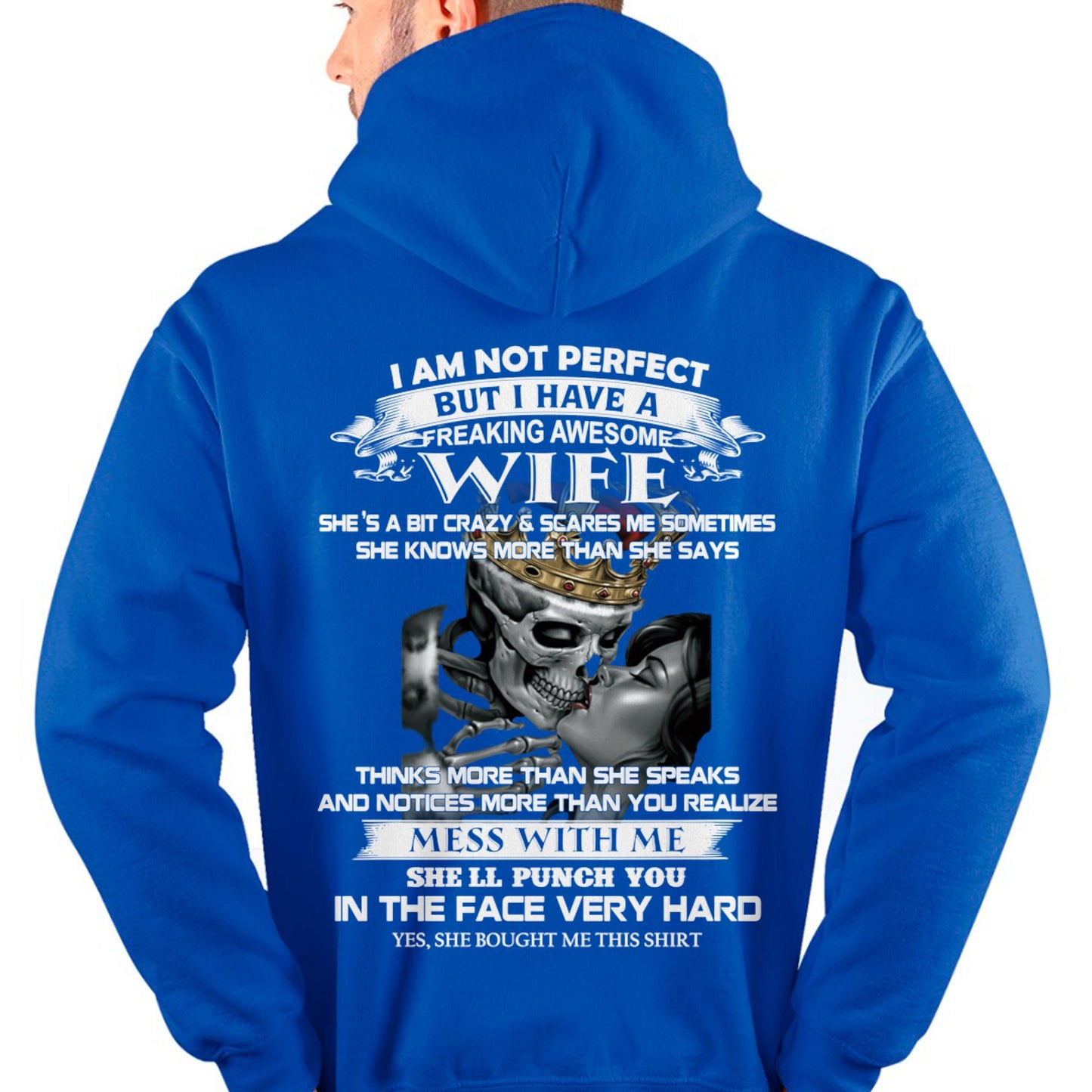 I Am Not Perfect But I Have A Freaking Awesome Wife - Gift For Husband From Wife - TOP00 (SKU06-34-00)