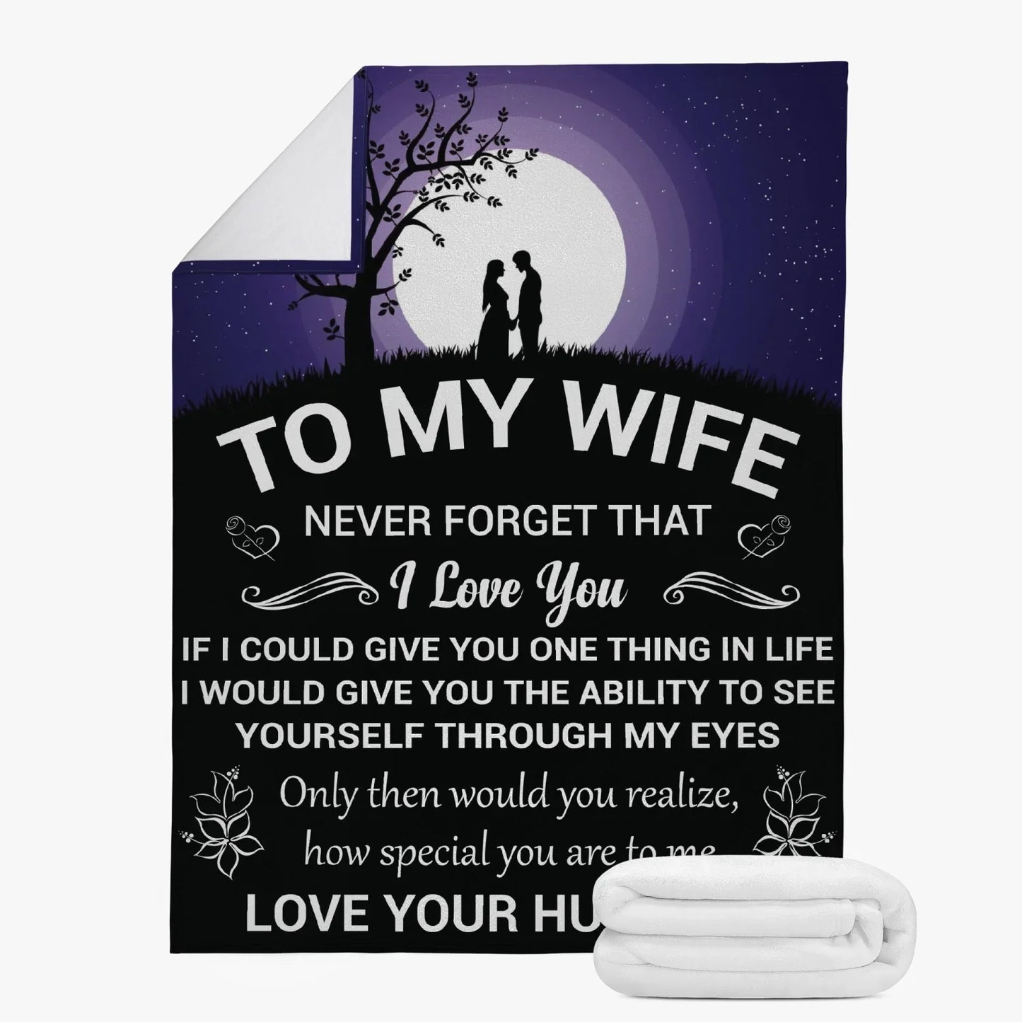 To My Wife, Never Forget Blanket - from husband (SKUNOEL-52)