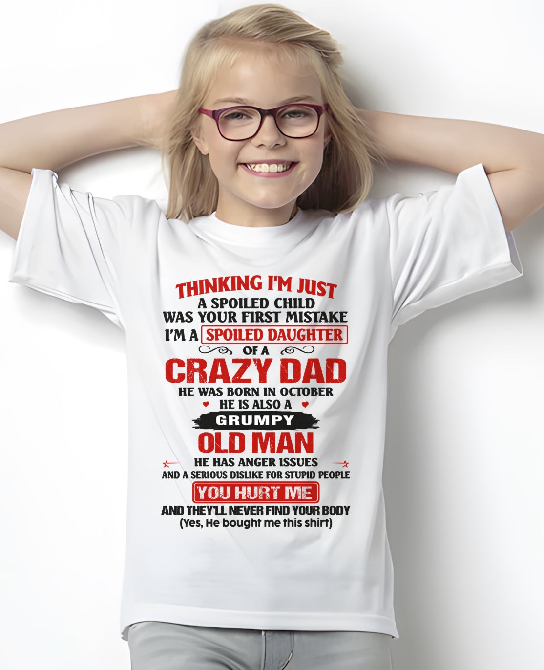 Spoiled Daughter of a Crazy October Dad Shirt – Birthday Gift From Dad / Man - top10 (SKU26T-0189-10)