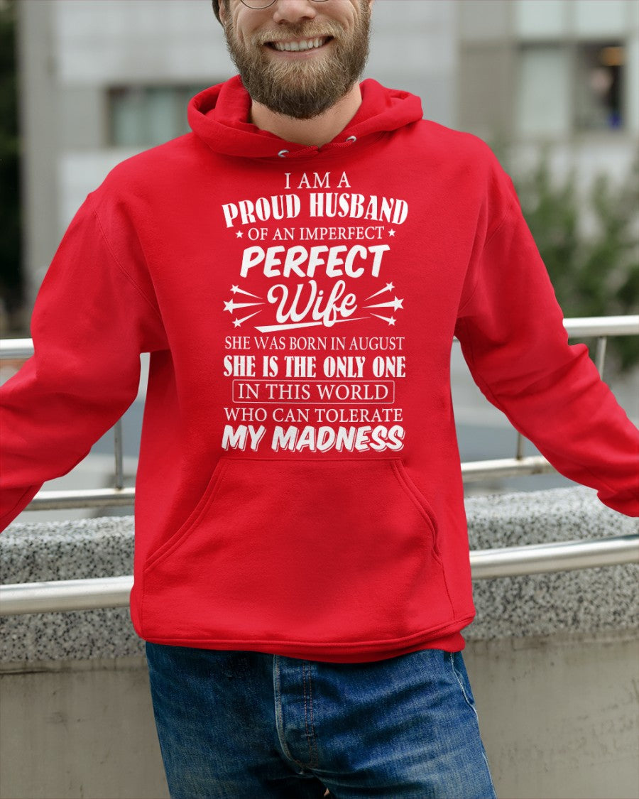 I AM A PROUD MAN OF AN IMPERFECT PERFECT WOMAN - BORN IN AUGUST- Vivian08 (SKU05-76-08)