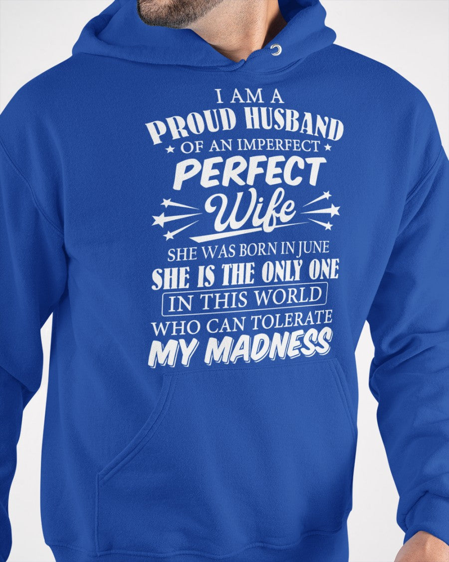 I AM A PROUD MAN OF AN IMPERFECT PERFECT WOMAN - BORN IN JUNE - Vivian06 (SKU05-76-06)