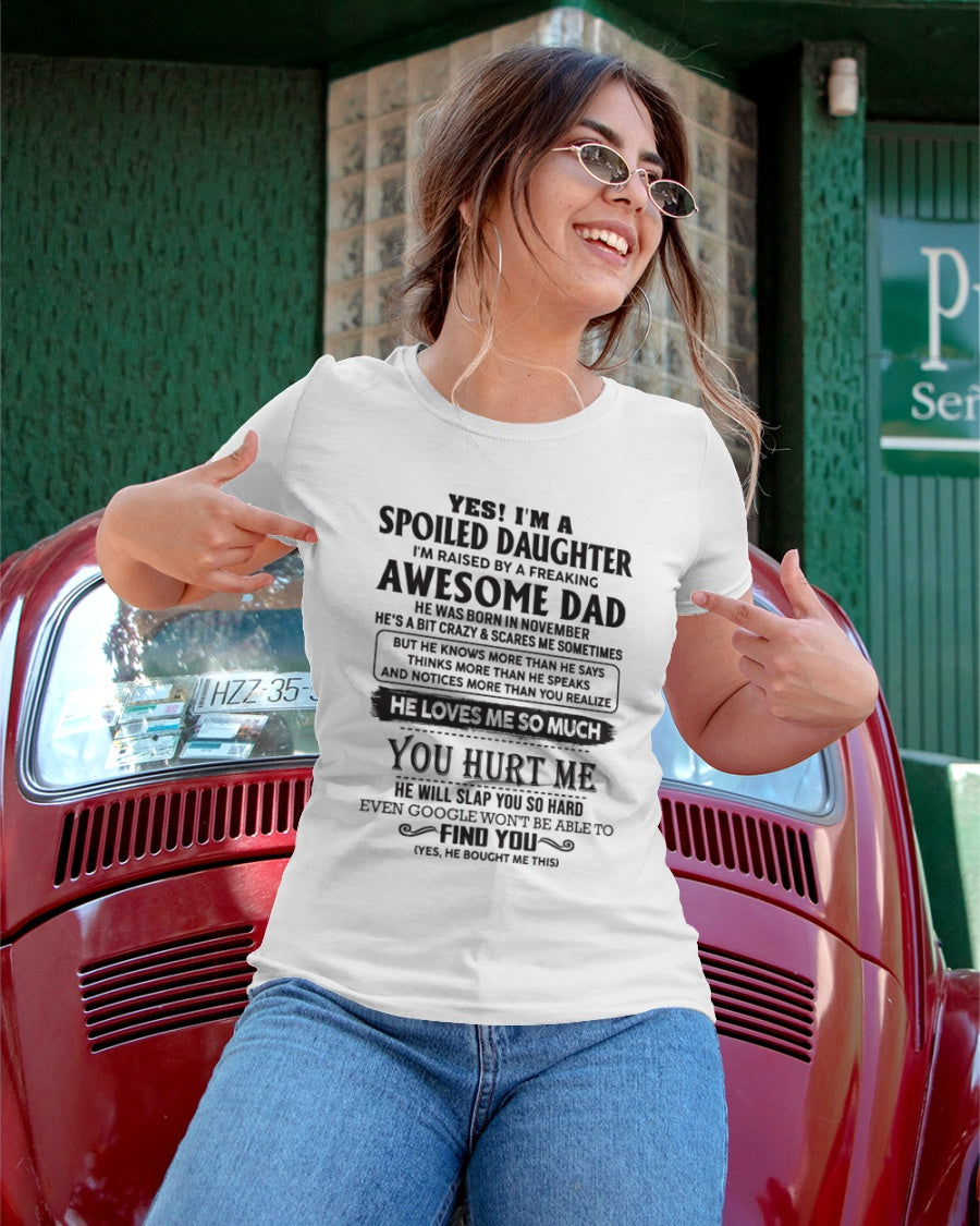 Spoiled Daughter - perfect gift for your daughter from Dad - HL00 ( SKU06-60-11)