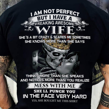 I Am Not Perfect But I Have A Freaking Awesome Wife - Gift For Husband From Wife - TOP00 (SKU06-34-00)