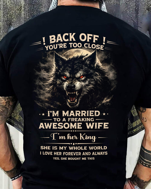 BACK OFF! YOU'RE TOO CLOSE - GIFT FROM WIFE - TOP00 (SKU26T-01-25-00)