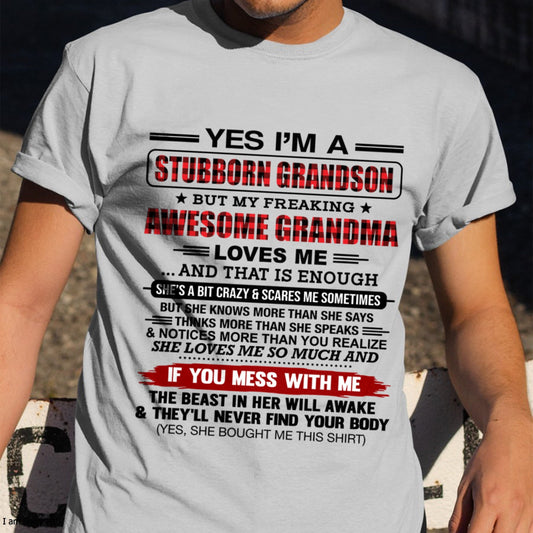 Yes I’m A Stubborn Grandson T-Shirt – Birthday Gift From Grandma / Woman - TOP00 (SKU2608-210-00)