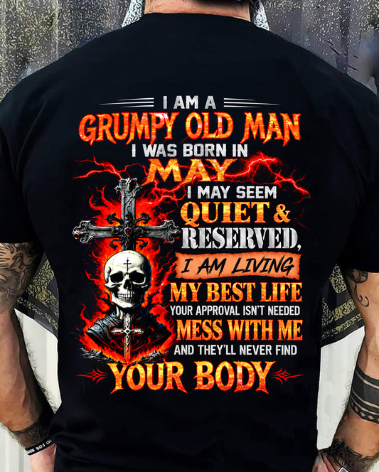 May – Grumpy Old Man – Quiet & Reserved – Living My Best Life – T-Shirt for Men – TOP05 (SKU2609-108-05)