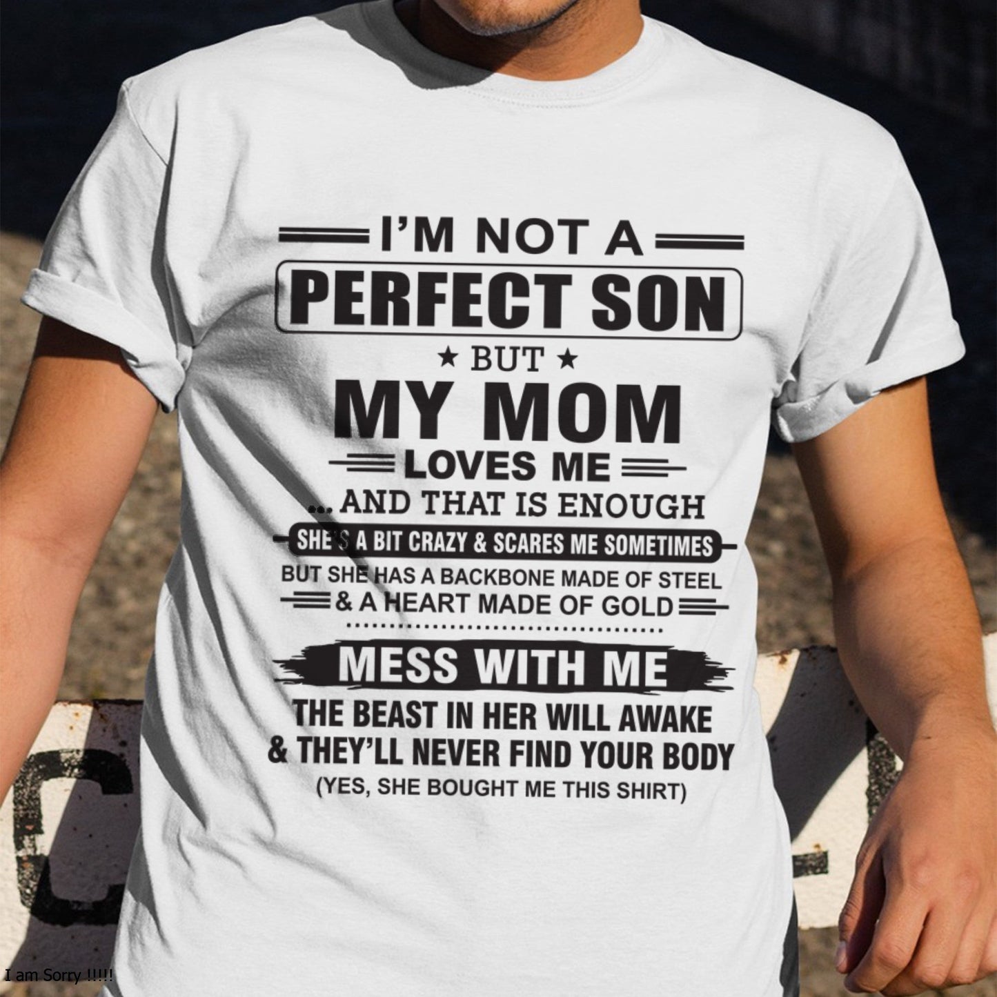 "I'M NOT A PERFECT SON BUT MY MOM LOVES ME" - Birthday Gift From January Mom / Woman - TOP00 (SKU10-147-00)