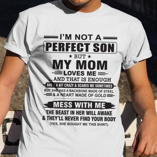 "I'M NOT A PERFECT SON BUT MY MOM LOVES ME" - Birthday Gift From January Mom / Woman - TOP00 (SKU10-147-00)