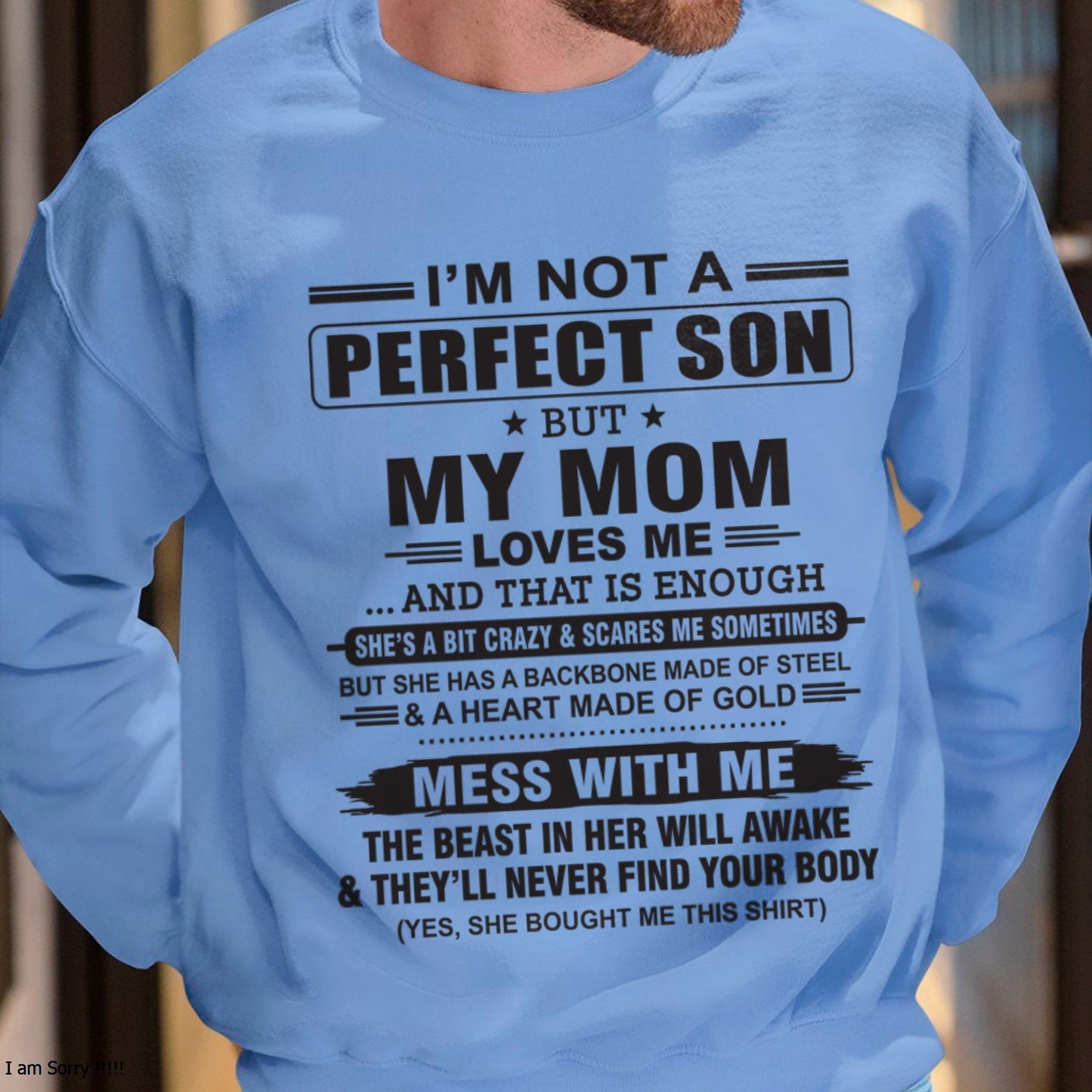 "I'M NOT A PERFECT SON BUT MY MOM LOVES ME" - Birthday Gift From January Mom / Woman - TOP00 (SKU10-147-00)