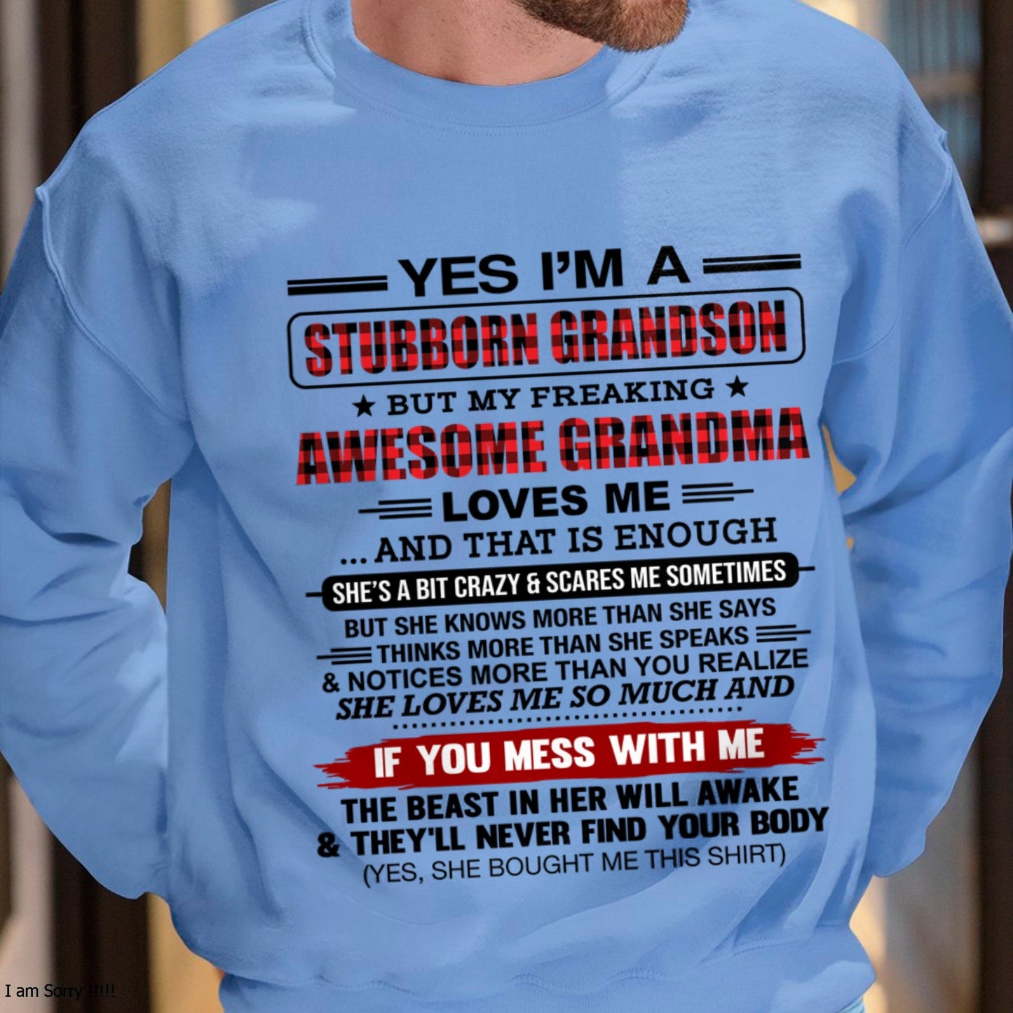 Yes I’m A Stubborn Grandson T-Shirt – Birthday Gift From Grandma / Woman - TOP00 (SKU2608-210-00)