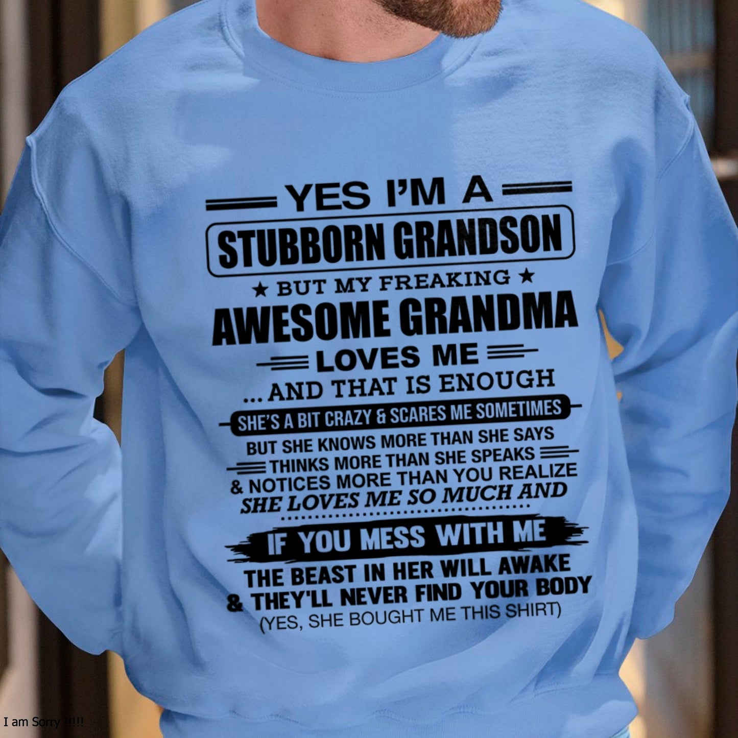 TOP00 - Yes I’m A Stubborn Grandson T-Shirt – Birthday Gift From Grandma / Woman - (SKU2602-111-00)