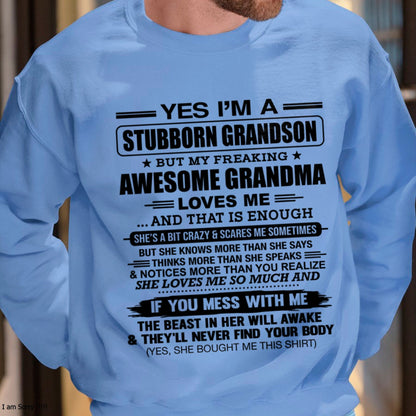 TOP00 - Yes I’m A Stubborn Grandson T-Shirt – Birthday Gift From Grandma / Woman - (SKU2602-111-00)