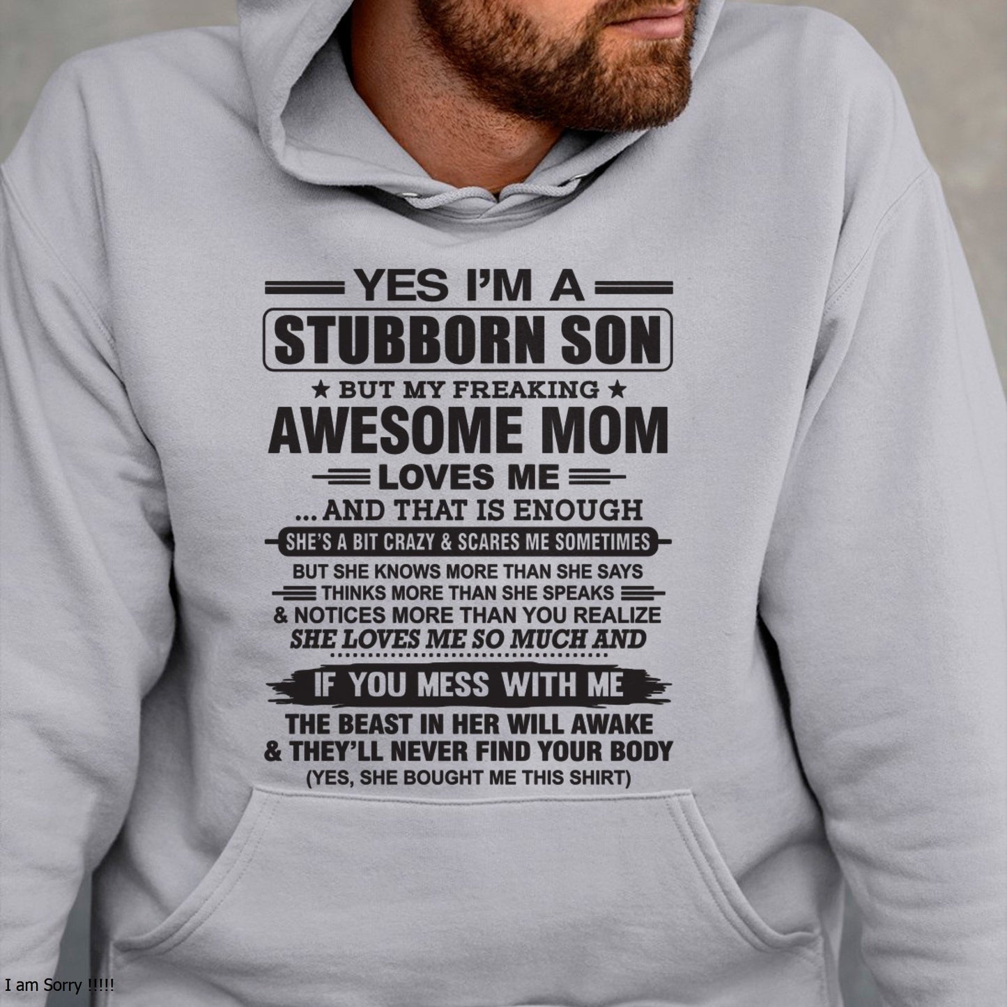 Yes I’m A Stubborn Son T-Shirt – Birthday Gift From Mom / Woman - TOP00 (SKU10-145-00)