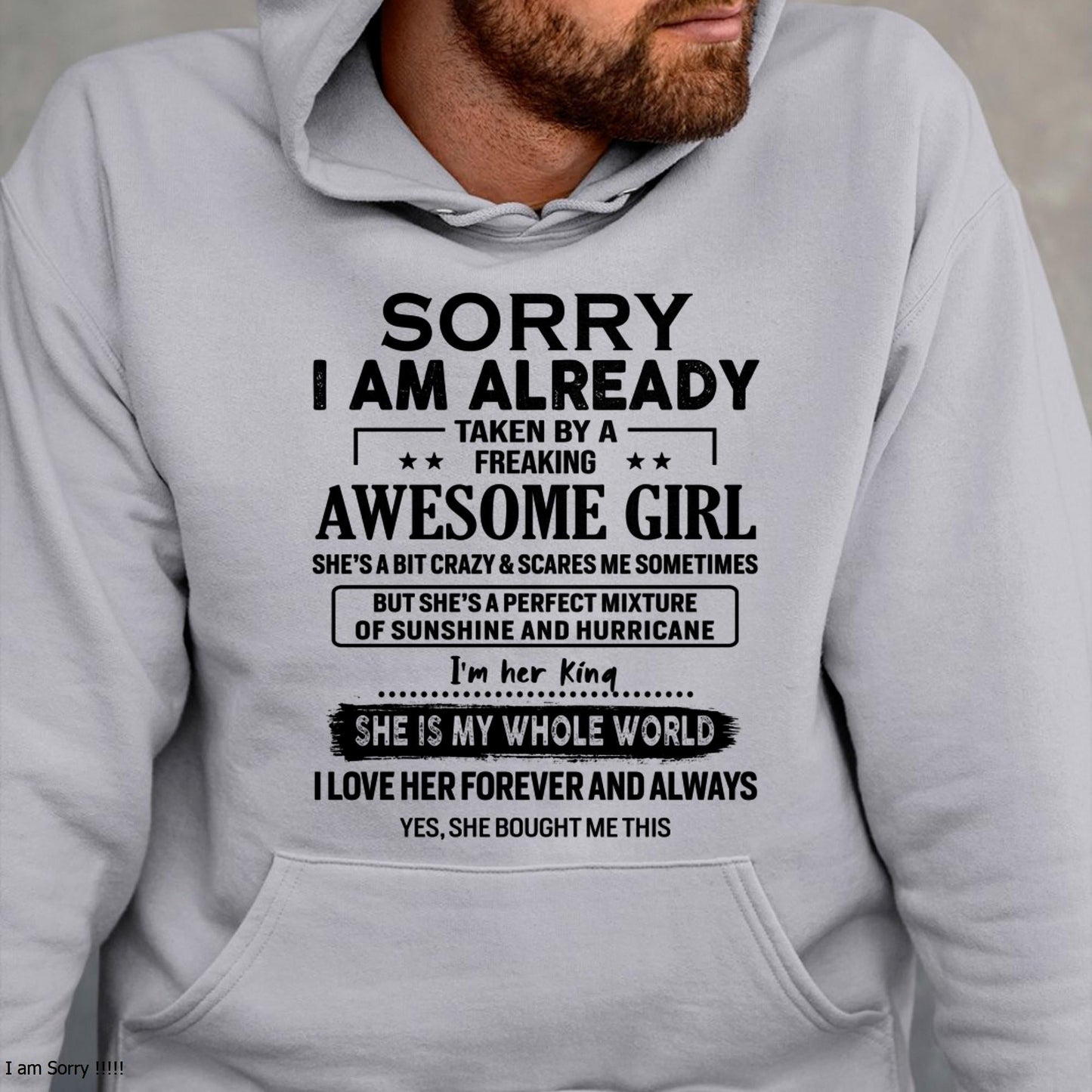 Sorry I Am Already Taken By A Freaking Awesome Girl - Gift For Husband From Wife - TOP00 (SKU-TSRGIRL-00)