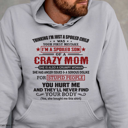 Spoiled Son of a Crazy Mom Shirt – Birthday Gift from Mom / Woman - TOP00 (SKU10-174-00)
