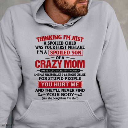 TOP00 - Spoiled Son Of A Crazy Mom – Birthday Gift From Mom (SKU2606-119-00)
