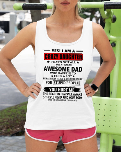 TOP00 - YES! I AM A CRAZY DAUGHTER OF AN AWESOME DECEMBER DAD - Birthday Gift From Dad / Man - (SKU2605-163-00)