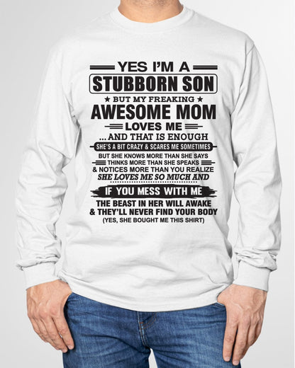 Yes I’m A Stubborn Son T-Shirt – Birthday Gift From Mom / Woman - TOP00 (SKU10-145-00)