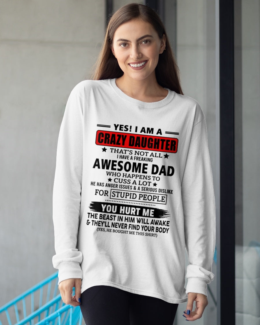 TOP00 - YES! I AM A CRAZY DAUGHTER OF AN AWESOME DECEMBER DAD - Birthday Gift From Dad / Man - (SKU2605-163-00)