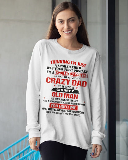 Spoiled Daughter of a Crazy Dad Shirt – Birthday Gift From Dad / Man - top00 (SKU26T-0189-00)