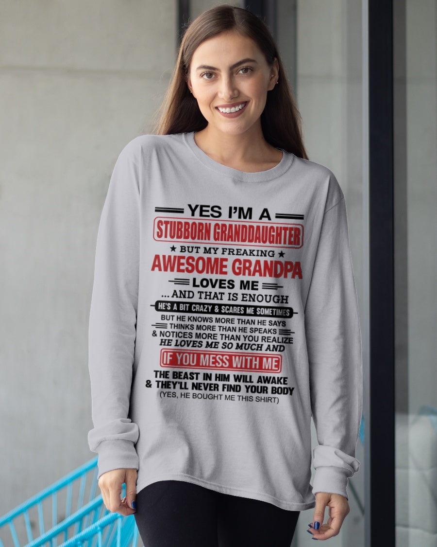 TOP00 - Yes I’m A Stubborn Granddaughter T-Shirt – Birthday Gift From Grandpa / Man - (SKU2603-21-00)