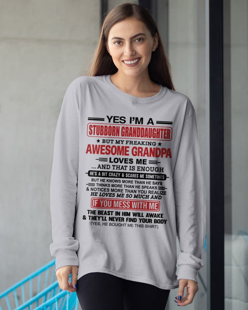 TOP00 - Yes I’m A Stubborn Granddaughter T-Shirt – Birthday Gift From Grandpa / Man - (SKU2603-21-00)