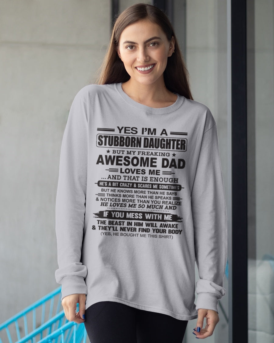 Yes I’m A Stubborn Daughter T-Shirt – Birthday Gift From Dad / Man - top00 (SKU07-186-00)