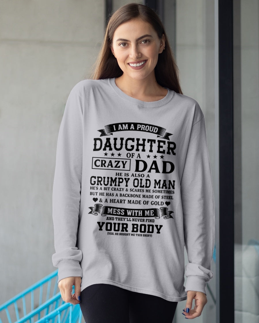 TOP00 - I AM A PROUD DAUGHTER OF A CRAZY DAD - Birthday Gift From Dad / Man - (SKU2606-308-00)