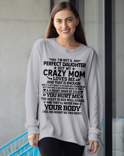 TOP00 - I’m Not A Perfect Daughter But My Crazy Mom Loves Me - Birthday Gift From Mom / Woman - (SKU2603-151-00)