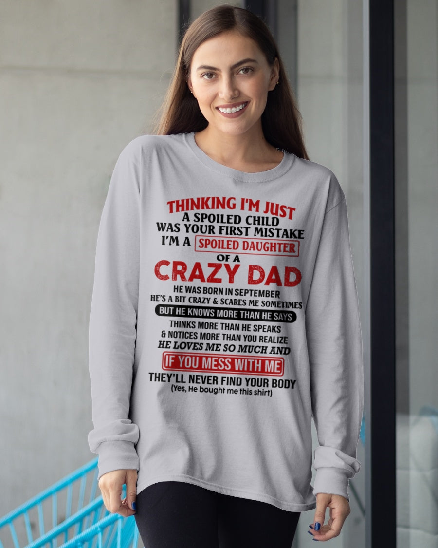 Spoiled Daughter of a Crazy September Dad Shirt – Birthday Gift From Dad / Man - top09 (SKU-TDD-SPOILED-09)