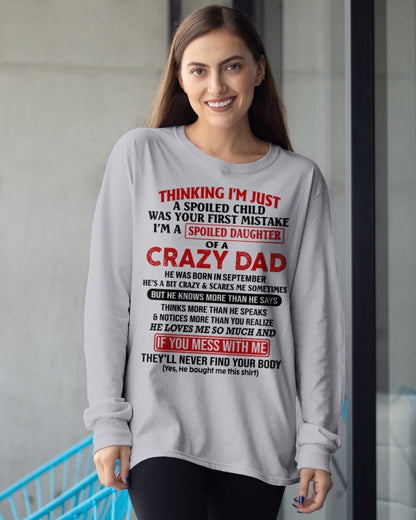 Spoiled Daughter of a Crazy September Dad Shirt – Birthday Gift From Dad / Man - top09 (SKU-TDD-SPOILED-09)