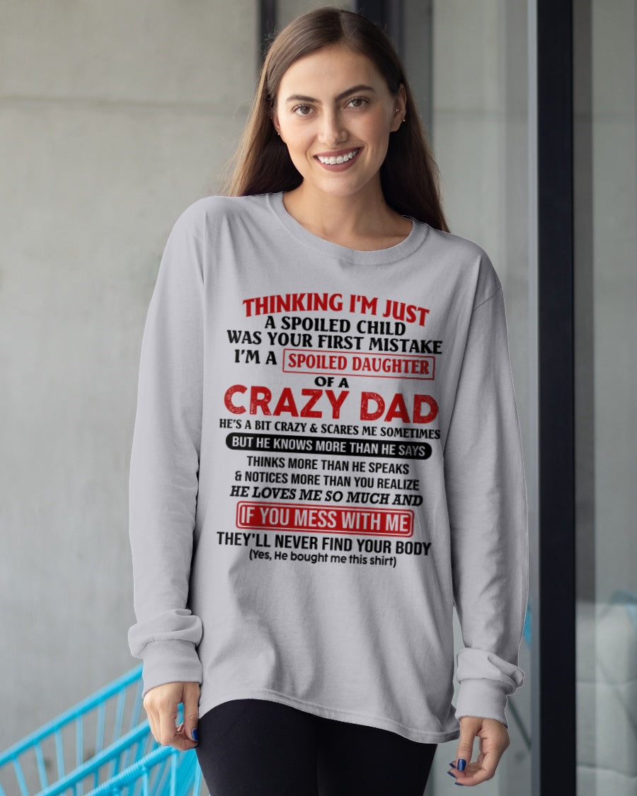 Spoiled Daughter of a Crazy Dad Shirt – Birthday Gift From Dad / Man - top00 (SKU-TDD-SPOILED-00)