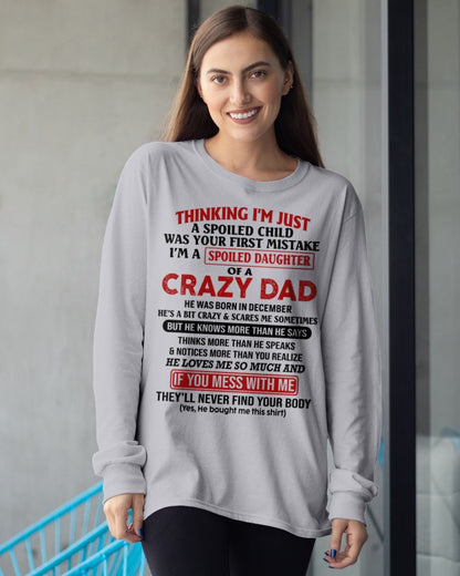 Spoiled Daughter of a Crazy December Dad Shirt – Birthday Gift From Dad/ Man - top12 (SKU-TDD-SPOILED-12)