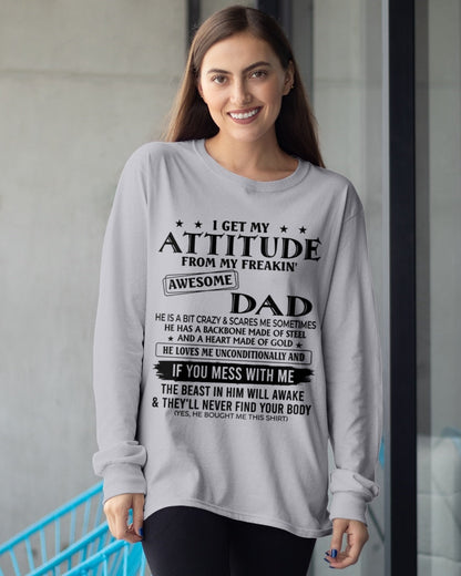I Get My Attitude From My Freakin' Awesome Dad - Birthday Gift From Dad / Man - TOP00 (SKU2603-237-00)