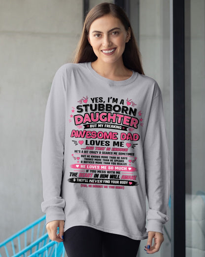 TOP00 - Yes I’m A Stubborn Daughter T-Shirt – Birthday Gift From Dad / Man - (SKU2604-28-00)