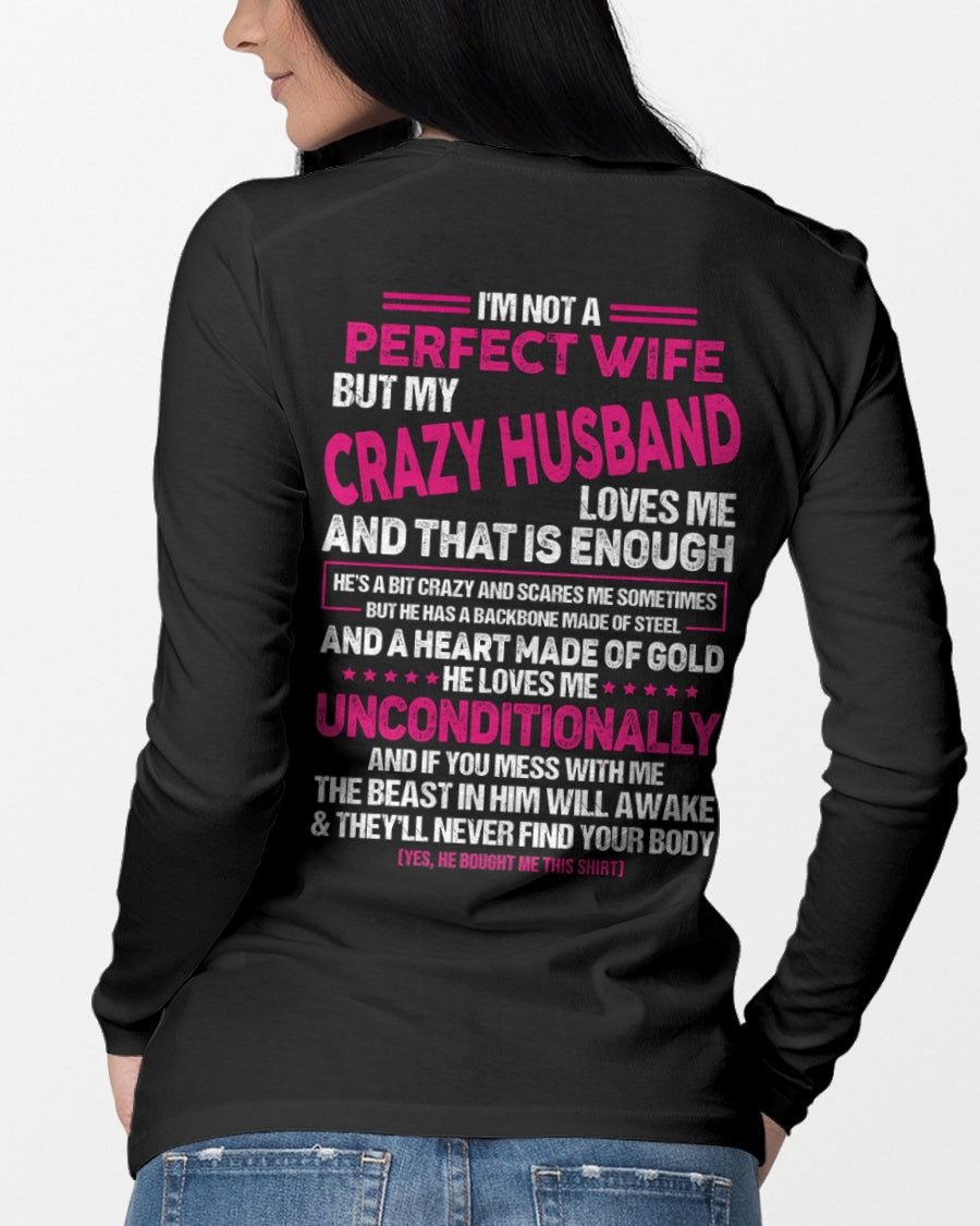 I'm Not A Perfect Wife But My Crazy Husband - Birthday Gift From Husband - TOP00 (SKU26T-01117-00)