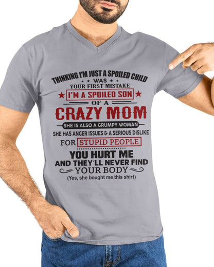 Spoiled Son of a Crazy Mom Shirt – Birthday Gift from Mom / Woman - TOP00 (SKU10-174-00)