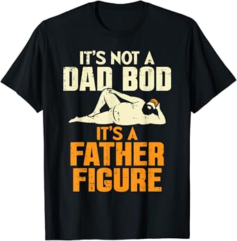Funny Father’s Day Gift Tee for Best Dad Ever (SKUFES-104)