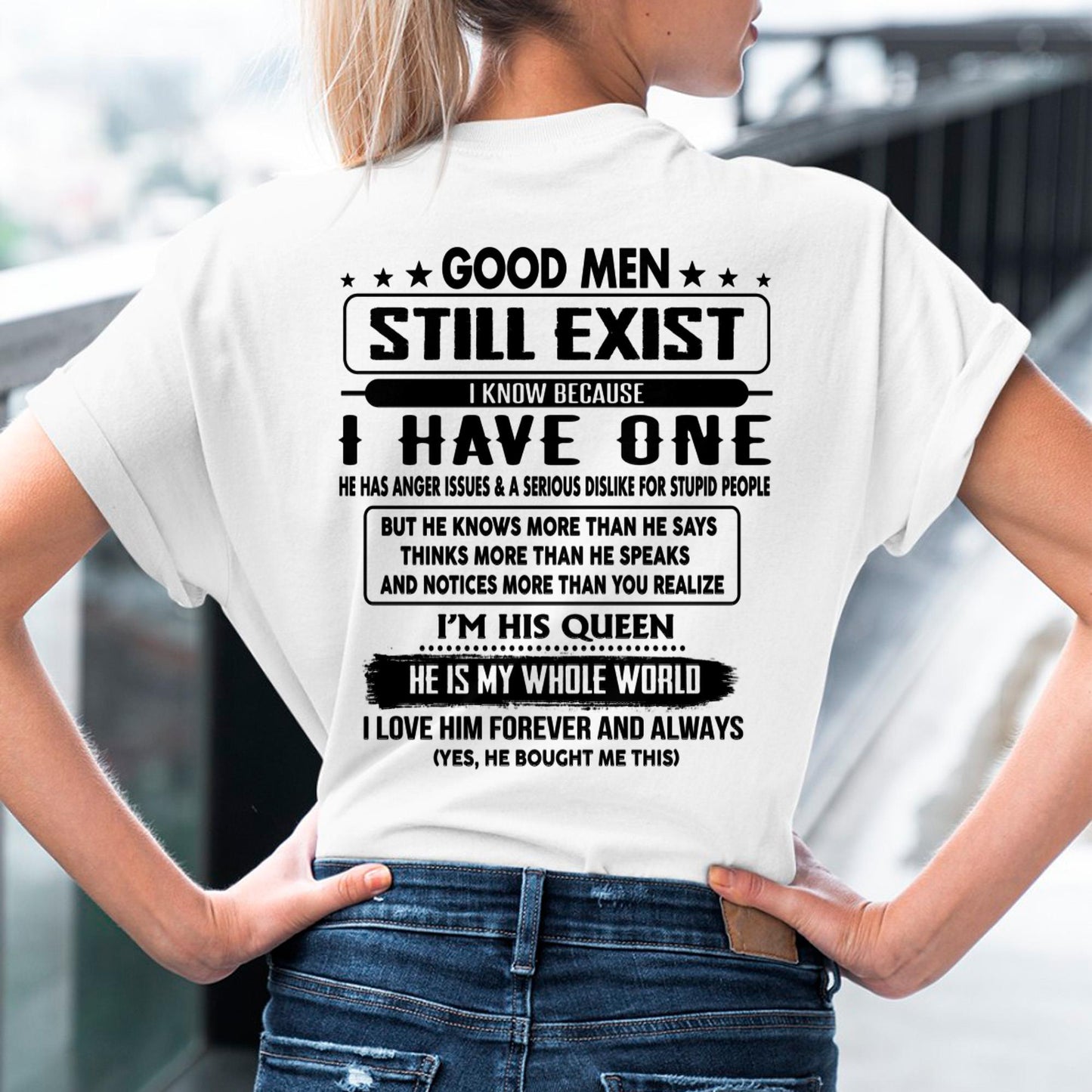 Good men Still Exist - gift for your girlfriend, wife from Husband - TOP00 (SKU-GMSAU-00)