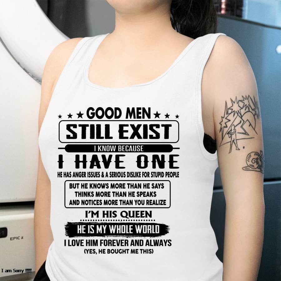 Good men Still Exist - gift for your girlfriend, wife from Husband - TOP00 (SKU-GM-00)
