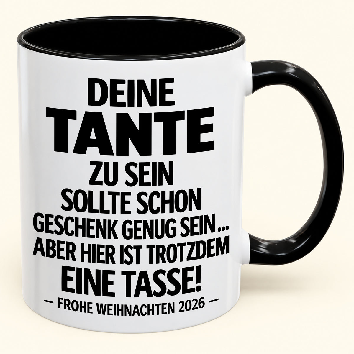 Deine Tante zu sein, ist Geschenk genug – Lustiges Weihnachten 2026 – Geschenk-Kaffeetasse mit Spruch (SKU2610-549)