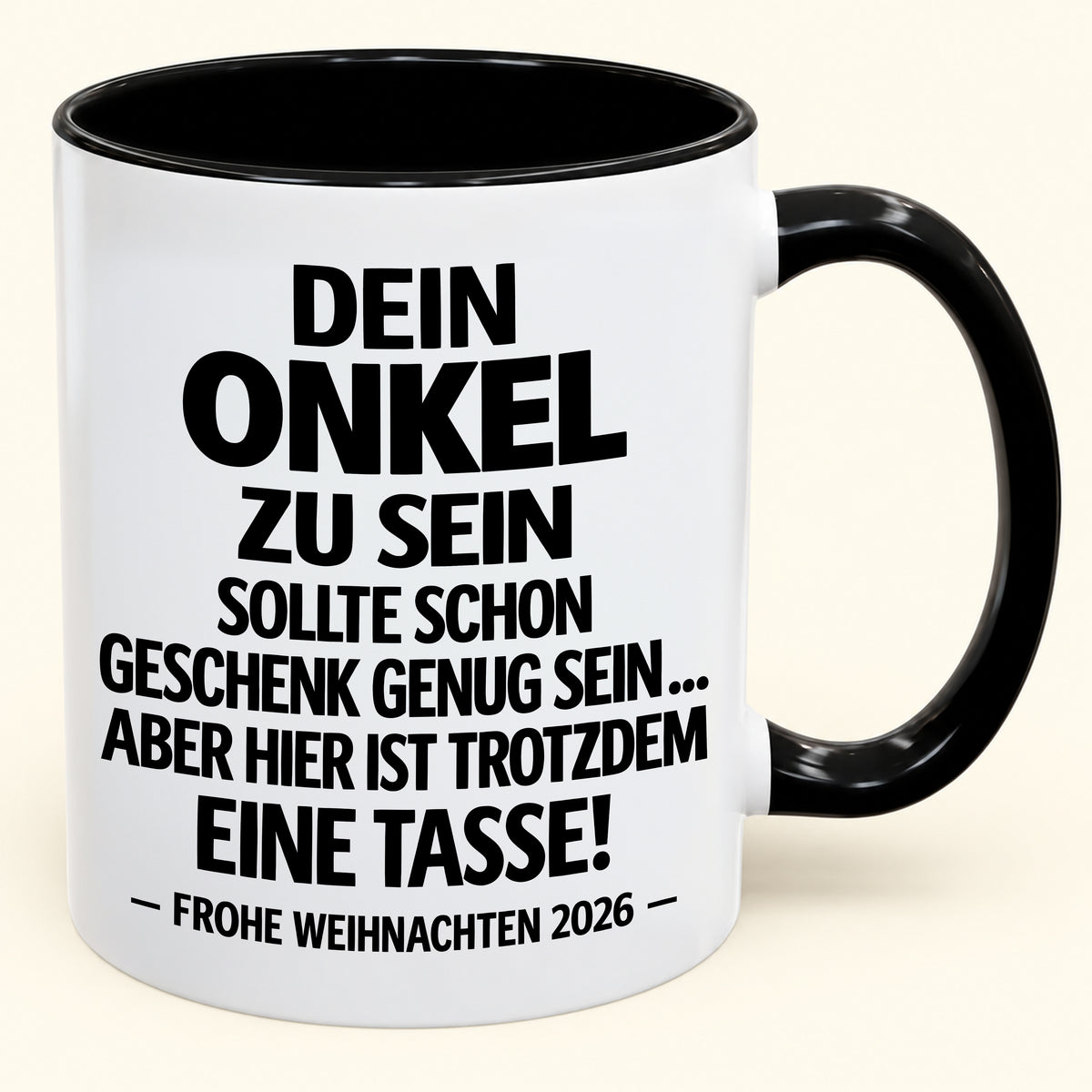 Dein Onkel zu sein, ist Geschenk genug – Lustiges Weihnachten 2026 – Geschenk-Kaffeetasse mit Spruch (SKU2610-352)