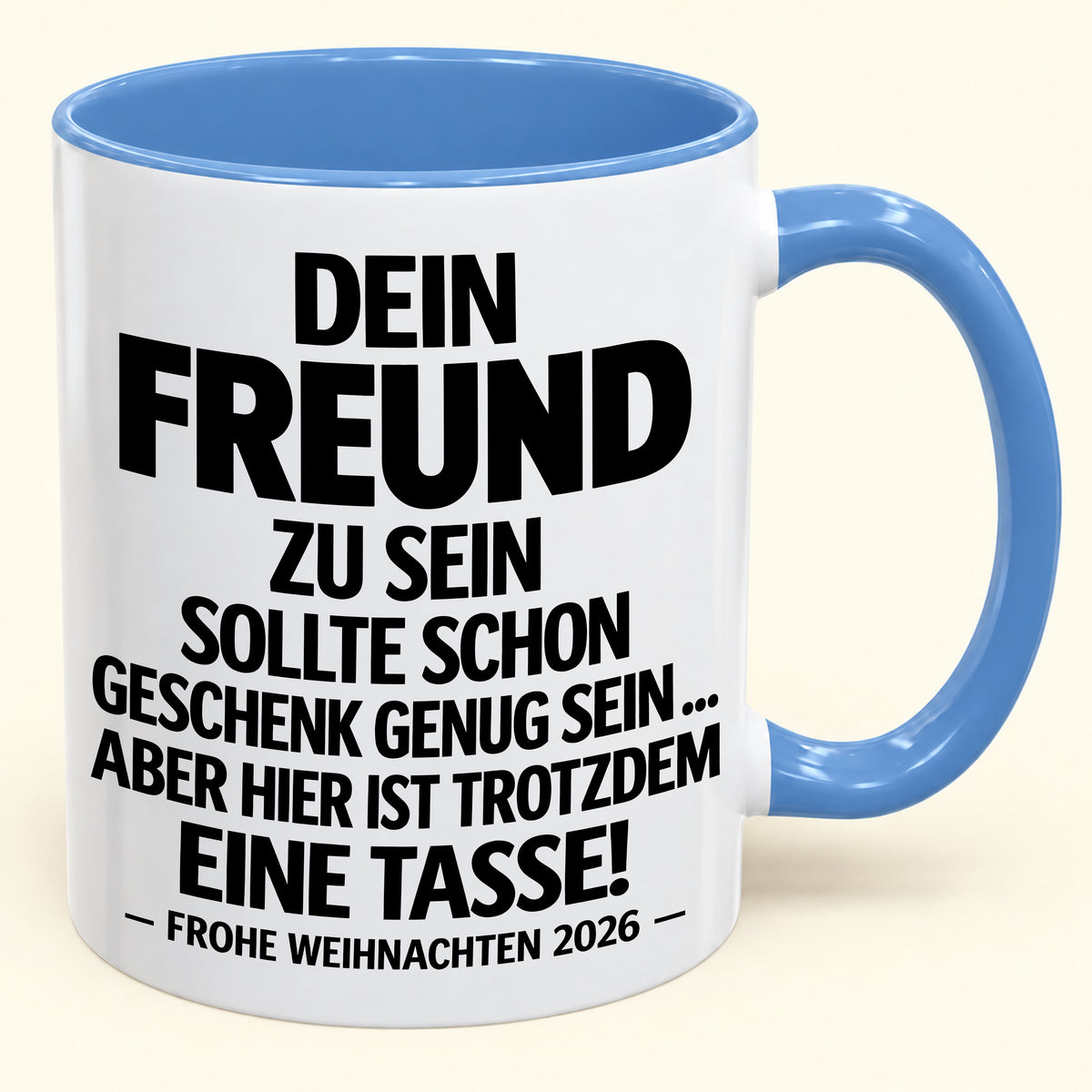Dein Freund zu sein, ist Geschenk genug – Lustiges Weihnachten 2026 – Geschenk-Kaffeetasse mit Spruch (SKU2610-351)