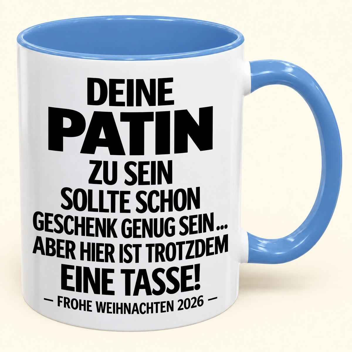 Deine Patin zu sein, ist Geschenk genug – Lustiges Weihnachten 2026 – Geschenk-Kaffeetasse mit Spruch (SKU2610-553)