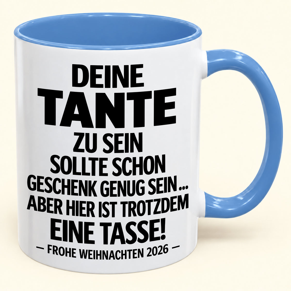 Deine Tante zu sein, ist Geschenk genug – Lustiges Weihnachten 2026 – Geschenk-Kaffeetasse mit Spruch (SKU2610-549)